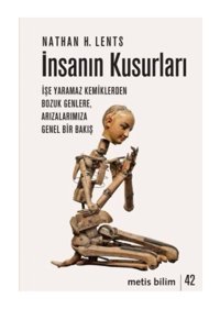 Metis Yayınları İnsanın Kusurları Nathan H. Lents Kitabı 248 Sayfa Metis Yayınları
