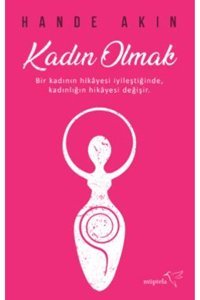 Müptela Yayınları Kadın Olmak / Hande Akın / Müptela Yayınları / 9786258446968