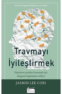 Koridor Yayıncılık Travmayı Iyileştirmek Jasmin Lee Cori