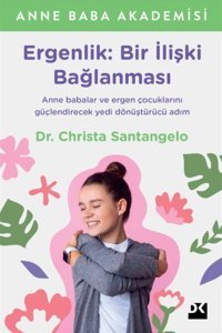 Doğan Kitap Ergenlik: Bir Ilişki Bağlanması - Christa Santangelo 9786050979268