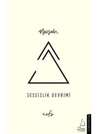 Sessizlik Devrimi - Nevşah Karamehmet - Destek Yayınları