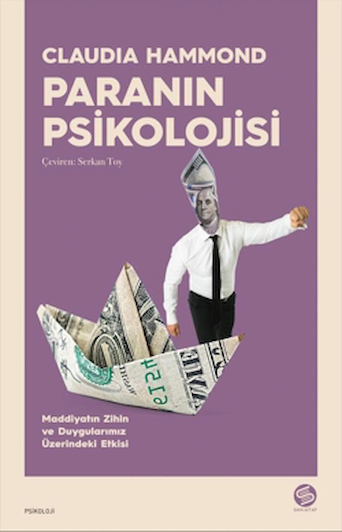 Paranın Psikolojisi / Claudia Hammond / Sahi Kitap / 9786259878836