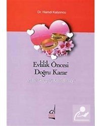 Evlilik Öncesi Doğru Karar - Hamdi Kalyoncu - Boğaziçi Yayınları