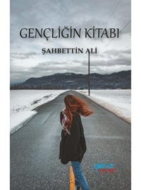 Gençliğin Kitabı - Şahbettin Ali - Gülnar Yayınları