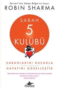 Pegasus Yayınları Sabah 5 Kulübü: Sabahlarını Kucakla Hayatını Güzelleştir - Robin Sharma