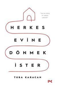 Profil Kitap Kıda K11 Herkes Evine Dönmek Ister - Tuba Karacan