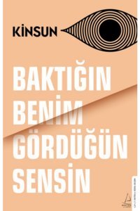 Destek Yayınları Kinsun - Baktığın Benim Gördüğün Sensin