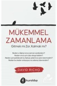 Kuraldışı Yayınları Mükemmel Zamanlama & Gitmek Mi Zor, Kalmak Mı?