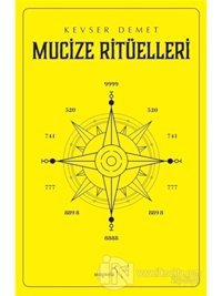 Mucize Ritüelleri - Kevser Demet - Müptela Yayınları