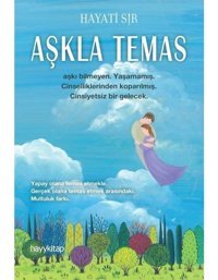 Aşkla Temas - Hayati Sır - Hayykitap