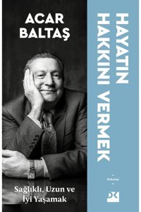 Doğan Kitap Hayatın Hakkını Vermek Acar Baltaş 9786050979114