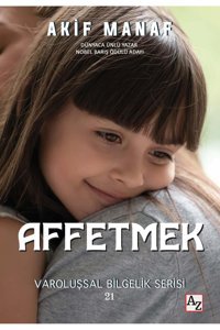 Az Kitap Affetmek (AFFETMEK PSİKOLOJİSİ) - Akif Manaf