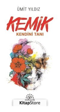 Kemik-Kendini Tanı - Ümit Yıldız - Mihenk Kitap