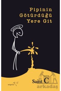 Müptela Yayınları Pipinin Götürdüğü Yere Git