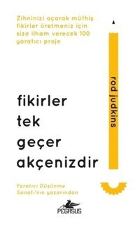 Fikirler Tek Geçer Akçenizdir - Rod Judkins - Pegasus