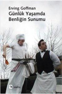 Metis Yayınları Günlük Yaşamda Benliğin Sunumu