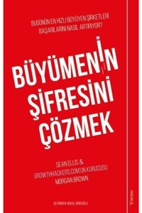 Sola Unitas Büyümenin Şifresini Çözmek (sean Ellis, Morgan Brown)