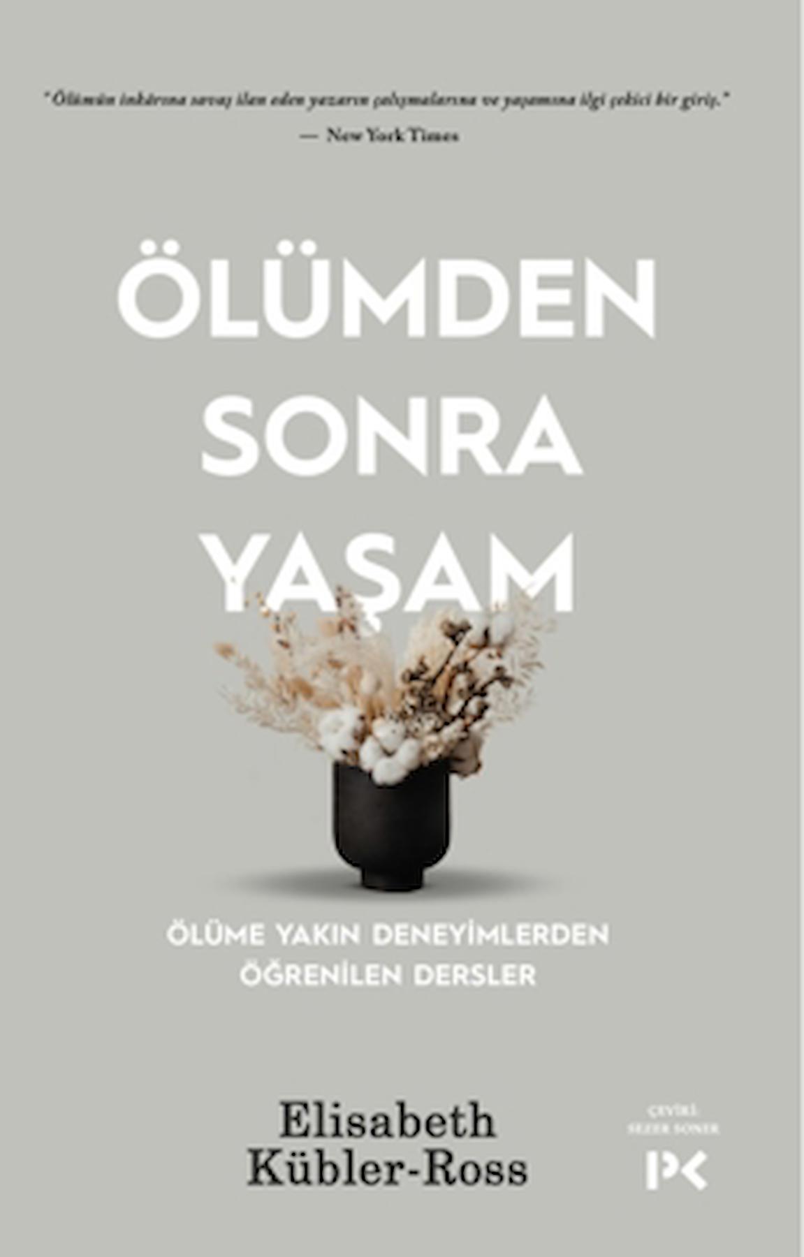 Ölümden Sonra Yaşam - Ölüme Yakın Deneyimlerden Öğrenilen Dersler / Profil Kitap / 9786258498653