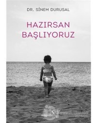 Hazırsan Başlıyoruz - Sinem Durusal - Müptela Yayınları