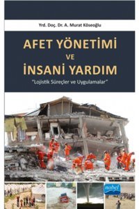 Nobel Akademik Yayıncılık Afet Yönetimi Ve Insani Yardım