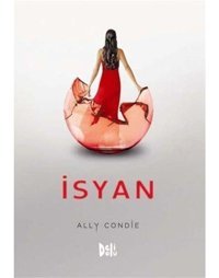 İsyan - Ally Condie - DeliDolu