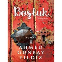 Boşluk - Ahmet Günbay Yıldız - Timaş Yayınları