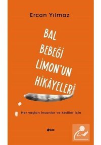 Bal Bebeği Limon'un Hikayeleri - Ercan Yılmaz - Şule Yayınları