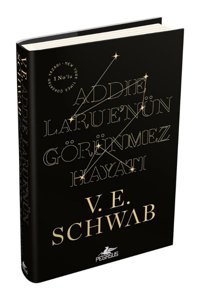 Pegasus Yayınları Addie Larue’nün Görünmez Hayatı (CİLTLİ) - V. E. Schwab