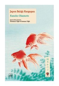 İthaki Yayınları Japon Balığı Kargaşası - Kanoko Okamoto - İthaki Yayınları - 9786258327151 - Not Defterli Seti