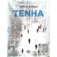 Tenha - Mustafa Ören - Mühür Kitaplığı