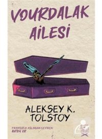 Vourdalak Ailesi - Aleksey Nikolayeviç Tolstoy - İthaki Yayınları