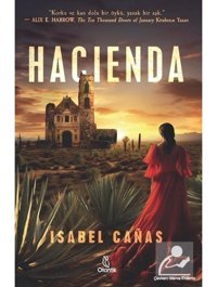 Hacienda - Isabel Canas - Otantik Kitap