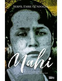 Mahi - Serpil Gündoğdu Emre - Peron Kitap