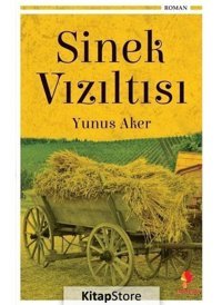 Sinek Vızıltısı - Yunus Aker - Morena Yayınevi