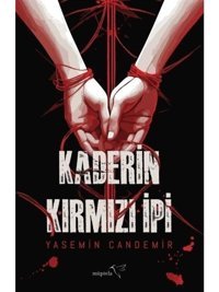 Kaderin Kırmızı İpi - Yasemin Candemir - Müptela Yayınları