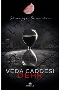 Ephesus Yayınları Veda Caddesi 4 Dehr / Ephesus Yayınları / Sümeyye Demirkan
