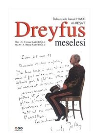 Dreyfus Meselesi - Babanzade İsmail Hakkı - Arş Yayınları