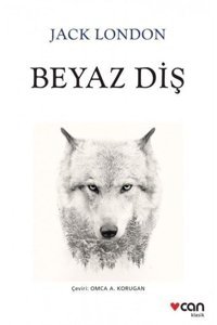 Can Yayınları Beyaz Diş - Jack London -