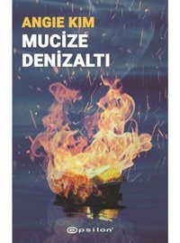 Mucize Denizaltı - Angie Kim - Epsilon Yayınevi