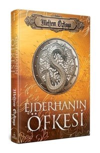 Ejderhanın Öfkesi - Meltem Özkaya - Ephesus Yayınları