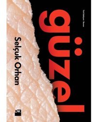 Güzel - Selçuk Orhan - Doğan Kitap