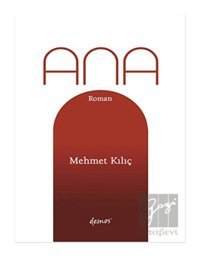 Ana - Mehmet Kılıç - Demos Yayınları