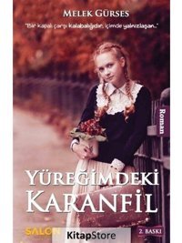 Yüreğimdeki Karanfil - Melek Gürses - Salon Yayınları