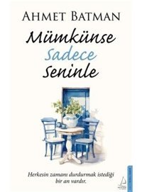 Mümkünse Sadece Seninle Ahmet Batman Destek Yayınları
