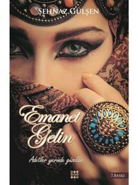 Emanet Gelin - Şehnaz Gülşen - Dokuz Yayınları