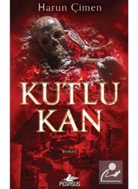 Kutlu Kan - Harun Çimen - Pegasus Yayınları