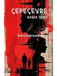 Çepeçevre - Başak Dora - Gece Kitaplığı