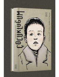Çocukluğum - Otobiyografik Anılar - Cengiz Aytmatov - Ketebe