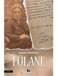Fülane - Başar Dermenci - Çınaraltı Yayınları