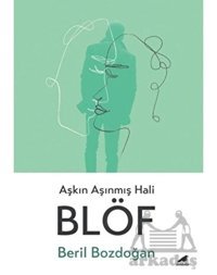 Blöf - Aşkın Aşınmış Hali - Beril Bozdoğan - Karakarga